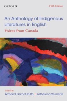 Paperback An Anthology of Indigenous Literatures in English: Voices from Canada Book