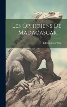 Hardcover Les Ophidiens De Madagascar ... [French] Book