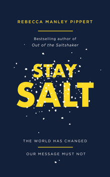 Paperback Stay Salt: The World Has Changed: Our Message Must Not Book