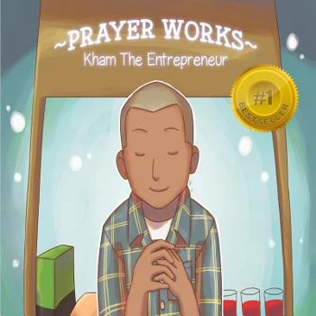 Paperback Prayer Works: Kham The Entreprenuer Book