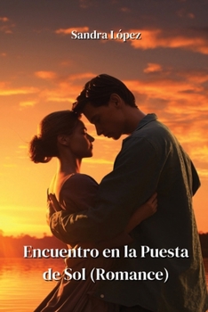 Paperback Encuentro en la Puesta de Sol (Romance) [Spanish] Book