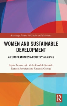 Hardcover Women and Sustainable Development: A European Cross-Country Analysis Book