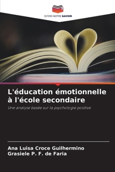 Paperback L'éducation émotionnelle à l'école secondaire [French] Book