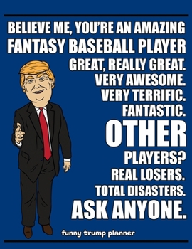 Funny Trump Planner: 2020 Planner for Fantasy Baseball Player (Baseball Gifts)