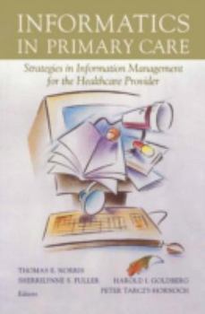 Paperback Informatics in Primary Care: Strategies in Information Management for the Healthcare Provider Book