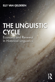 Paperback The Linguistic Cycle: Economy and Renewal in Historical Linguistics Book