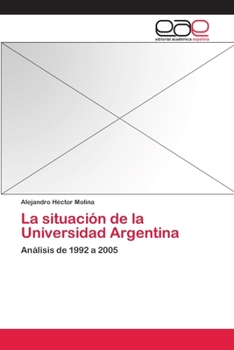 Paperback La situación de la Universidad Argentina [Spanish] Book