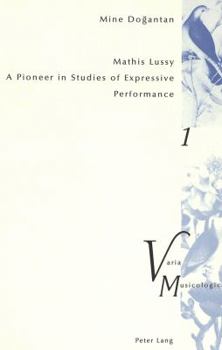 Paperback Mathis Lussy: A Pioneer in Studies of Expressive Performance Book