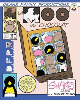 Paperback La Moo Du Chocolat: A Shakes the Cow Adventure Book