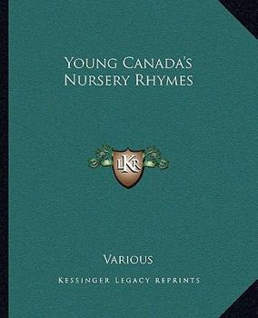 Paperback Young Canada's Nursery Rhymes Book