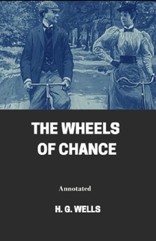 Paperback The Wheels of Chance Annotated Book