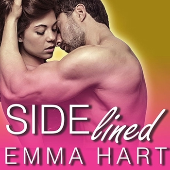 Sidelined - Book #2 of the By His Game