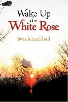 Paperback Wake Up the White Rose Book