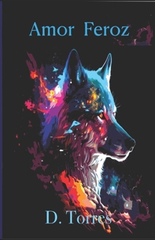 Paperback Amor Feroz [Spanish] Book