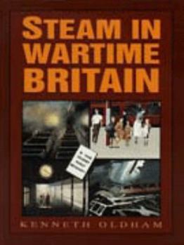 Paperback Steam in Wartime Britain Book