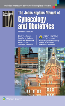 Paperback Johns Hopkins Manual of Gynecology and Obstetrics Book