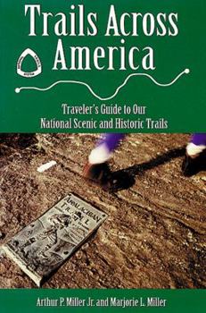 Paperback Trails Across America: Traveler's Guide to Our National Scenic and Historic Trails Book
