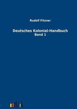 Paperback Deutsches Kolonial-Handbuch [German] Book