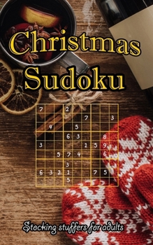 Paperback Christmas Sudoku for Adults: Stocking Stuffers with 101 hard sudoku puzzles with solutions Book