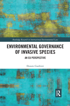 Paperback Environmental Governance of Invasive Species: An EU Perspective Book