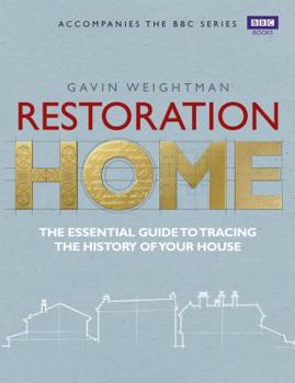 Paperback Restoration Home: The Essential Guide to Tracing the Secret History of Your House. Book