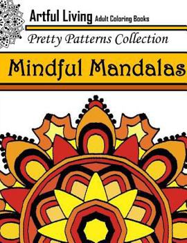 Paperback Mindful Mandalas: Adult Coloring Book