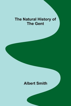 Paperback The Natural History of the Gent Book