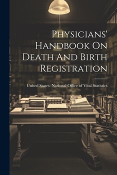Paperback Physicians' Handbook On Death And Birth Registration Book