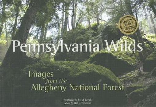 Hardcover Pennsylvania Wilds: Images from the Allegheny National Forest [With CDROM] Book