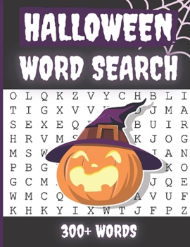 HALLOWEEN WORD SEARCH 300+ WORDS: Activity Book Large Print Word Search Book For Adults Family Puzzles with Answer Thanksgiving Halloween Chistmas | 8x11,5 in. FORMAT | PERFECT GIFT