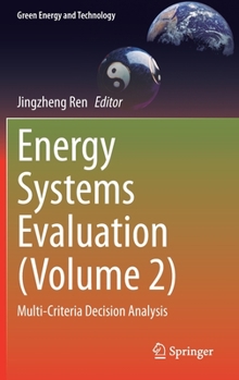 Hardcover Energy Systems Evaluation (Volume 2): Multi-Criteria Decision Analysis Book