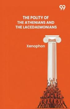 Ἀθηναίων πολιτεία / Λακεδαιμονίων Πολιτεία