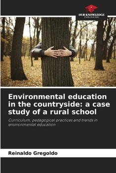 Paperback Environmental education in the countryside: a case study of a rural school Book