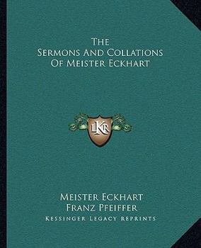 Paperback The Sermons And Collations Of Meister Eckhart Book