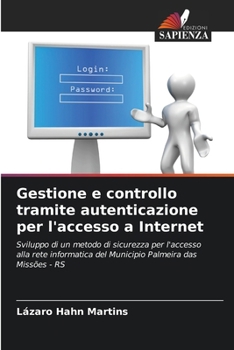 Paperback Gestione e controllo tramite autenticazione per l'accesso a Internet [Italian] Book