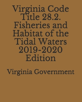 Paperback Virginia Code Title 28.2. Fisheries and Habitat of the Tidal Waters 2019-2020 Edition Book