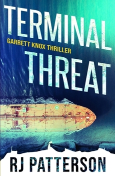 Terminal Threat: A Garrett Knox Action Thriller