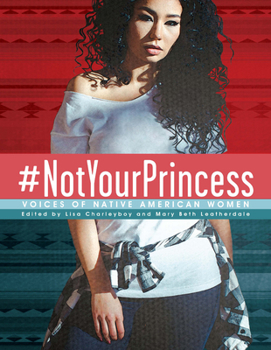 Hardcover #Notyourprincess: Voices of Native American Women Book