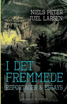 Paperback I det fremmede. Reportager & essays [Danish] Book