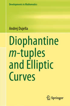 Hardcover Diophantine M-Tuples and Elliptic Curves Book