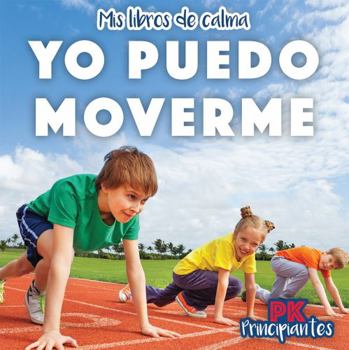 Library Binding Yo Puedo Moverme (I Can Move) [Spanish] Book