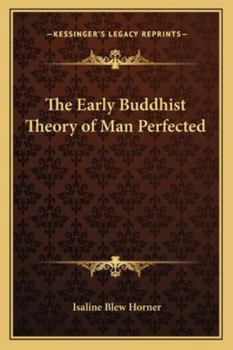 Paperback The Early Buddhist Theory of Man Perfected Book