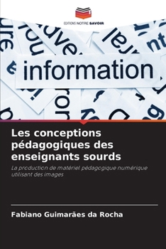 Paperback Les conceptions pédagogiques des enseignants sourds [French] Book