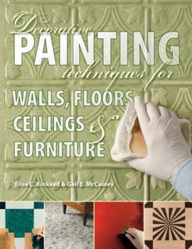 Paperback Decorative Painting Techniques for Walls, Floors, Ceilings & Furniture Book