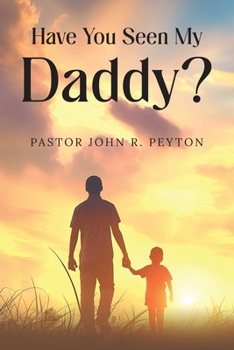 Paperback Have You Seen My Daddy? Book