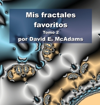 Hardcover Mis fractales favoritos: Tomo 2 [Spanish] Book