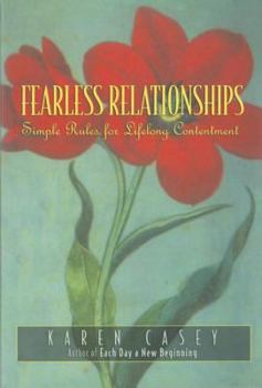 Paperback Fearless Relationships: Simple Rules for Lifelong Contentment Book