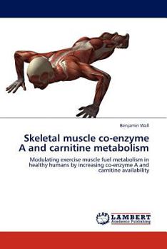 Paperback Skeletal Muscle Co-Enzyme A and Carnitine Metabolism Book