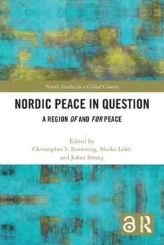 Paperback Nordic Peace in Question: A Region of and for Peace Book