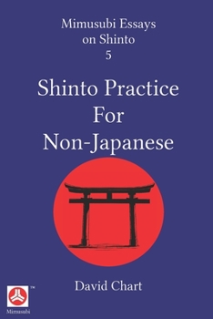 Paperback Shinto Practice for Non-Japanese Book